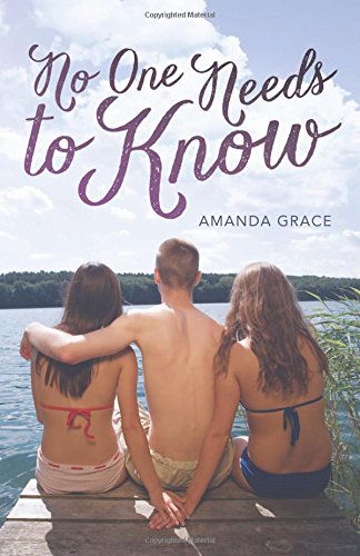 Cover for Amanda Grace · No One Needs to Know (Paperback Book) (2014)