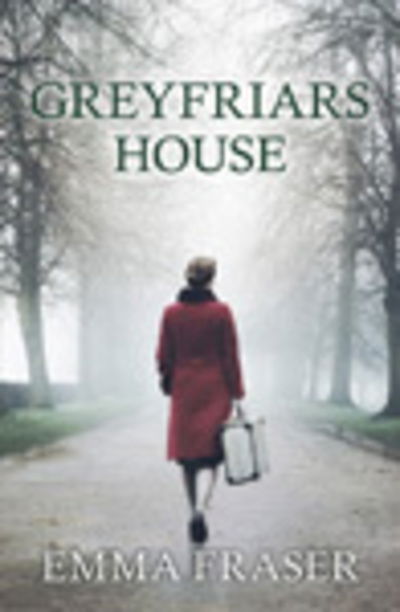 Cover for Emma Fraser · Greyfriars House (Hardcover Book) [Large type / large print edition] (2018)