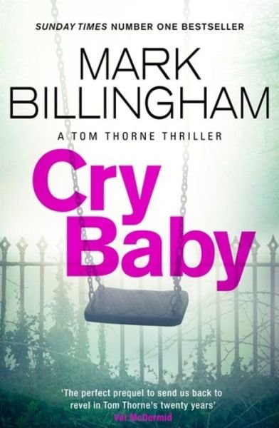 Cover for Mark Billingham · Cry Baby: The Sunday Times bestselling thriller that will have you on the edge of your seat - Tom Thorne Novels (Paperback Bog) (2021)