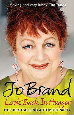 Look Back in Hunger - Jo Brand - Bücher - Headline Publishing Group - 9780755355259 - 1. April 2010