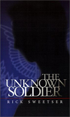 Cover for Rick Sweetser · Unknown Soldier (Pocketbok) (2001)