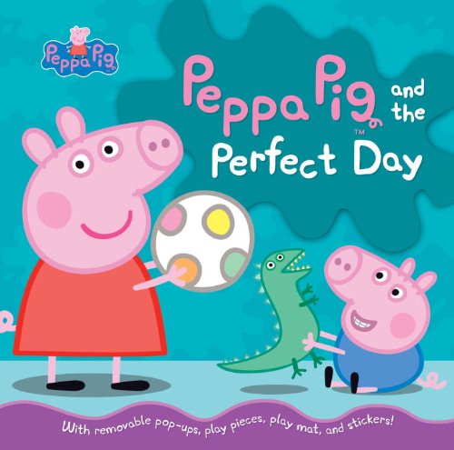 Cover for Candlewick Press · Peppa Pig and the Perfect Day (Hardcover Book) [Nov Pop St edition] (2013)