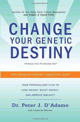 Cover for Catherine Whitney · Change Your Genetic Destiny (Paperback Book) (2009)