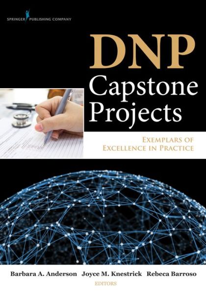 Cover for Barbara a Anderson · DNP Capstone Projects: Exemplars of Excellence in Practice (Paperback Book) (2014)