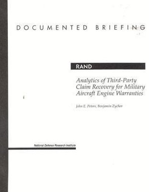 Cover for Benjamin Zycher · Analytics of Third-party Claim Recovery for Military Aircraft Engine Warranties (Paperback Book) (2002)