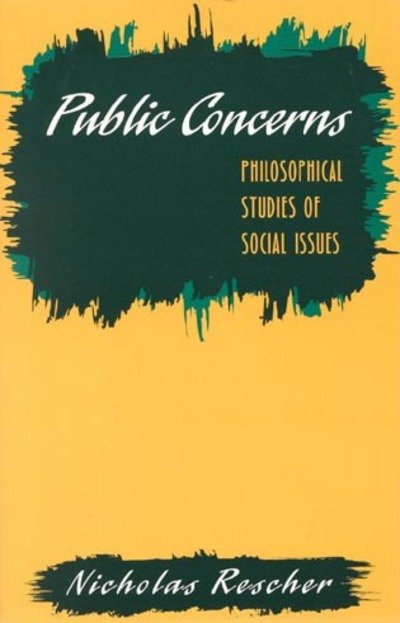 Cover for Nicholas Rescher · Public Concerns: Philosophical Studies of Social Issues (Hardcover Book) (1995)