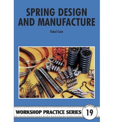 Cover for Tubal Cain · Spring Design and Manufacture - Workshop Practice (Taschenbuch) (1998)