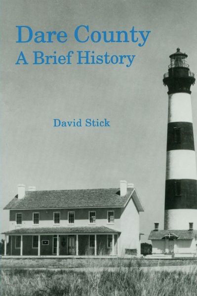 Cover for David Stick · Dare County: A Brief History (Paperback Bog) (1970)