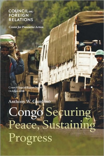 Cover for Anthony W. Gambino · Congo: Securing Peace, Sustaining Progress (Paperback Book) (2009)