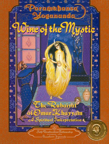 Cover for Paramahansa Yogananda · Wine of the Mystic : the Rubaiyat of Omar Khayyam (Self-realization Fellowship) (Hardcover Book) (1994)