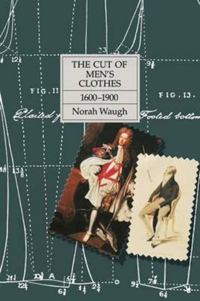 Cover for Norah Waugh · The Cut of Men's Clothes: 1600-1900 (Hardcover Book) (1987)