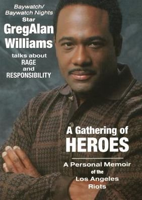 A Gathering of Heroes: Reflections on Rage and Responsibility - a Memoir of the Los Angeles Riots - Gregory Alan-williams - Libros - Chicago Review Press - 9780897334259 - 1 de febrero de 1996