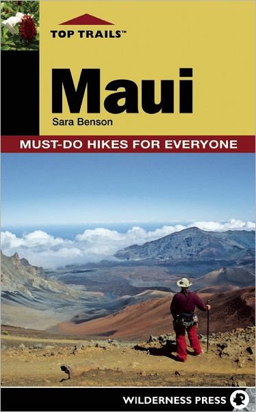 Cover for Sara Benson · Top Trails: Maui: Must-Do Hikes for Everyone - Top Trails (Pocketbok) (2011)
