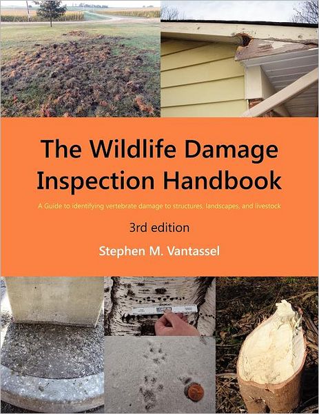 Cover for Stephen Vantassel · Wildlife Damage Inspection Handbook, 3rd edition (Paperback Book) (2012)