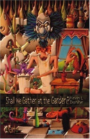 Kevin L. Donihe · Shall We Gather at the Garden? (Pocketbok) (2001)