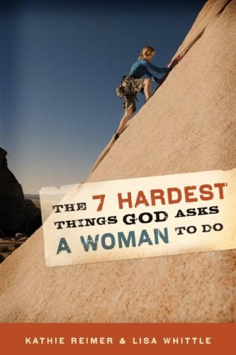 The 7 Hardest Things God Asks a Woman to Do - Lisa Whittle - Książki - Shepherd Press - 9780976758259 - 2007