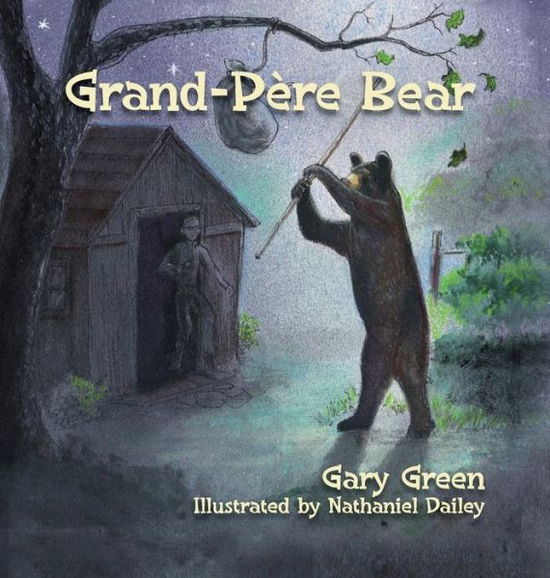 Cover for Gary Green · Grand-pere Bear (Inbunden Bok) (2015)