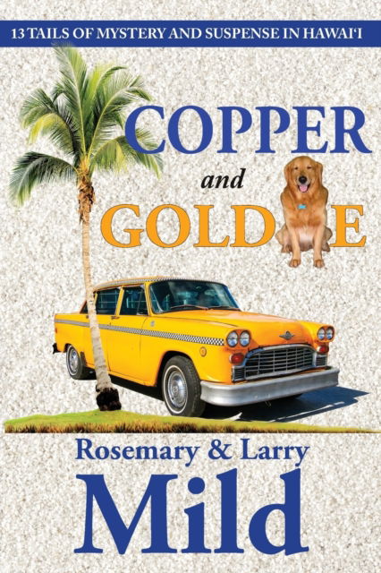 Cover for Rosemary Mild · Copper and Goldie (Paperback Book) (2019)