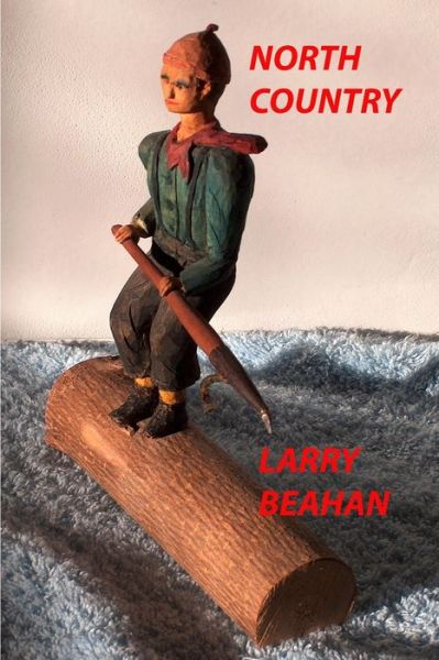 Cover for Larry Beahan · North Country (Paperback Book) (2019)