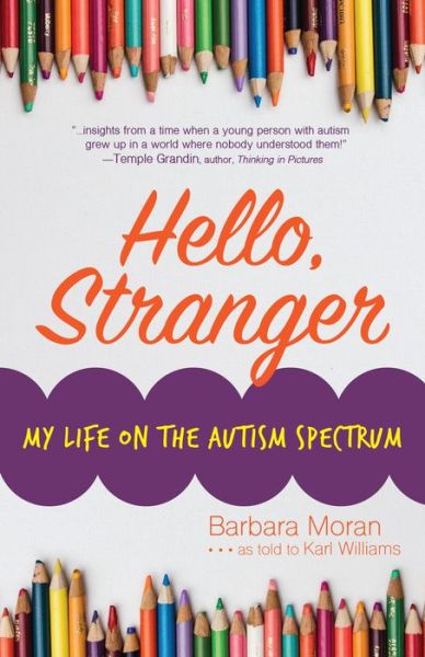 Cover for Barbara Moran · Hello, Stranger: My Life on the Autism Spectrum (Paperback Book) (2019)