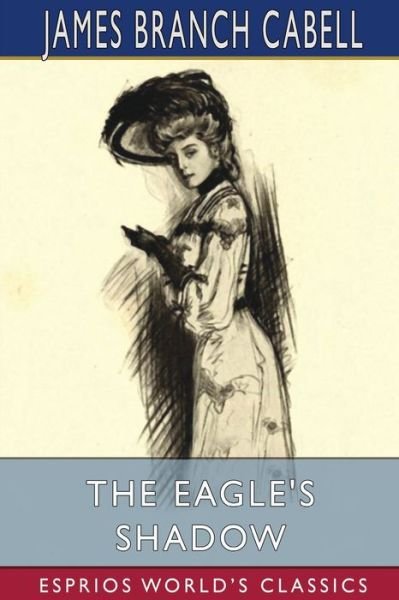Cover for Inc. Blurb · The Eagle's Shadow (Esprios Classics) (Paperback Book) (2024)