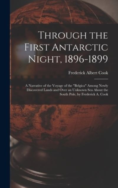 Cover for Frederick Albert Cook · Through the First Antarctic Night, 1896-1899 (Book) (2022)