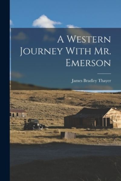 Cover for James Bradley Thayer · Western Journey with Mr. Emerson (Book) (2022)