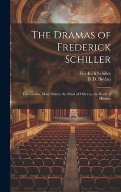 Dramas of Frederick Schiller - Friedrich Schiller - Kirjat - Creative Media Partners, LLC - 9781019403259 - tiistai 18. heinäkuuta 2023
