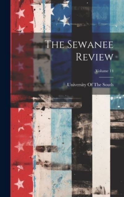 Cover for University of the South · Sewanee Review; Volume 14 (Book) (2023)