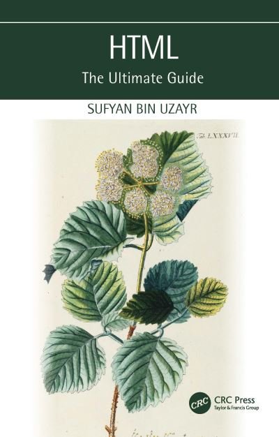 Cover for Sufyan Bin Uzayr · HTML: The Ultimate Guide - The Ultimate Guide (Pocketbok) (2023)