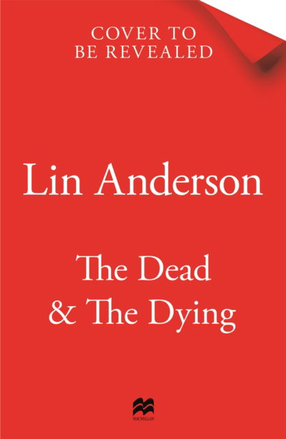 Cover for Lin Anderson · The Dead and the Dying (Gebundenes Buch) (2025)