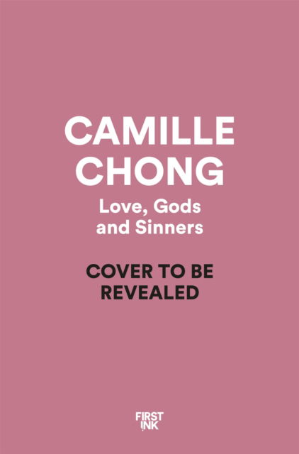 Cover for Camille Chong · Love, Gods and Sinners (Gebundenes Buch) (2026)