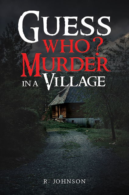 Cover for R. Johnson · Guess Who? Murder in a Village (Paperback Book) (2024)