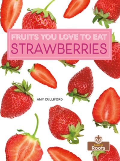 Cover for Amy Culliford · Strawberries (Book) (2023)
