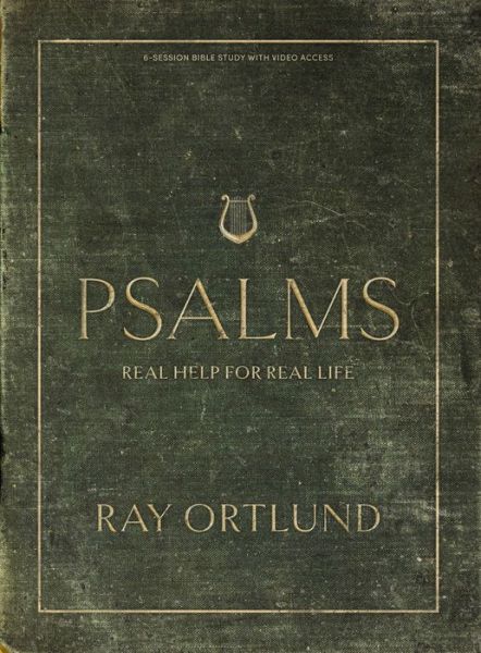 Psalms - Bible Study Book with Video Access - Ray Ortlund - Books - Lifeway Church Resources - 9781087778259 - March 1, 2023