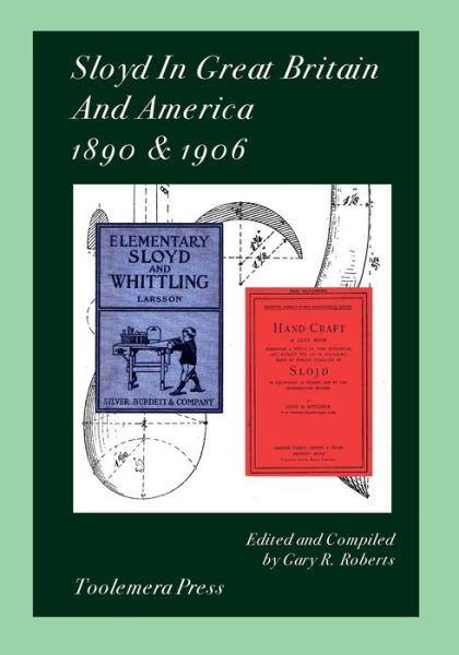 Cover for Gustaf Larsson · Sloyd In Great Britain And America 1890 &amp; 1906 (Paperback Book) (2019)