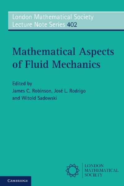 Cover for James C Robinson · Mathematical Aspects of Fluid Mechanics - London Mathematical Society Lecture Note Series (Paperback Book) (2012)
