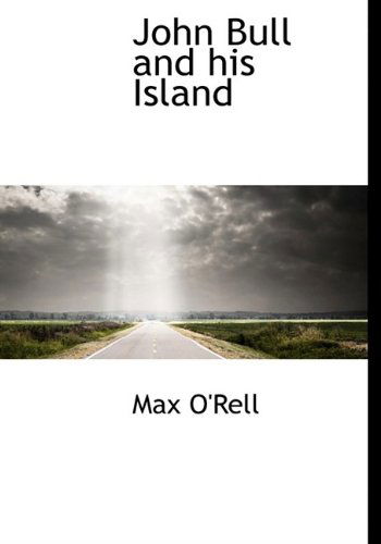 Cover for Max O'Rell · John Bull and His Island (Hardcover Book) (2009)