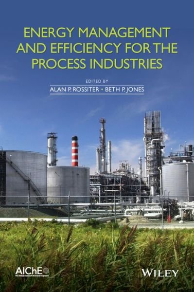 Cover for AP Rossiter · Energy Management and Efficiency for the Process Industries (Gebundenes Buch) (2015)