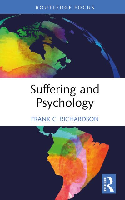 Cover for Frank C. Richardson · Suffering and Psychology - Advances in Theoretical and Philosophical Psychology (Inbunden Bok) (2023)