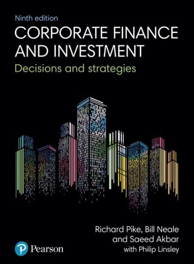 Cover for Richard Pike · Corporate Finance and Investment + MyLab Finance with Pearson eText (Package): Decisions And Strategies (Book) (2018)