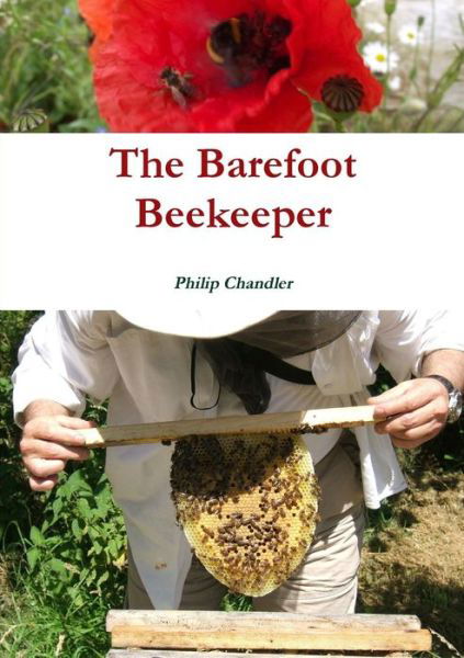 Cover for Chandler, P. J. (University of Sussex) · The Barefoot Beekeeper (Paperback Bog) (2015)