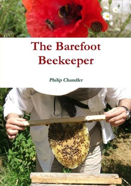 Cover for Chandler, P. J. (University of Sussex) · The Barefoot Beekeeper (Paperback Book) (2015)