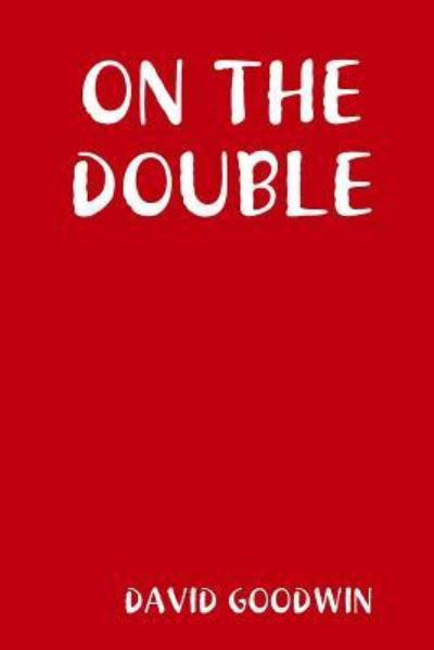 Cover for David Goodwin · On the Double (Taschenbuch) (2018)
