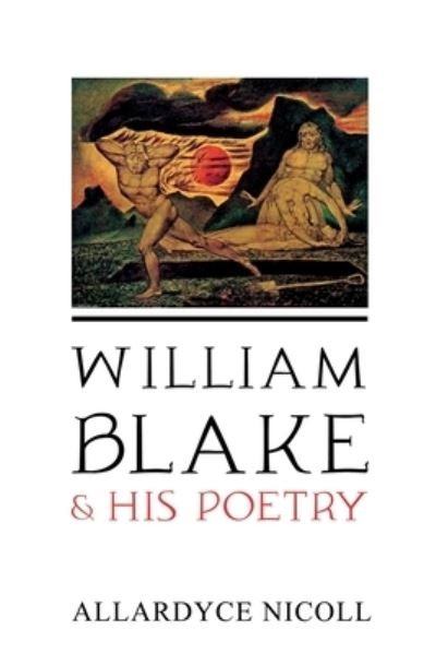 Cover for Allardyce Nicoll · William Blake and His Poetry (Pocketbok) (2021)