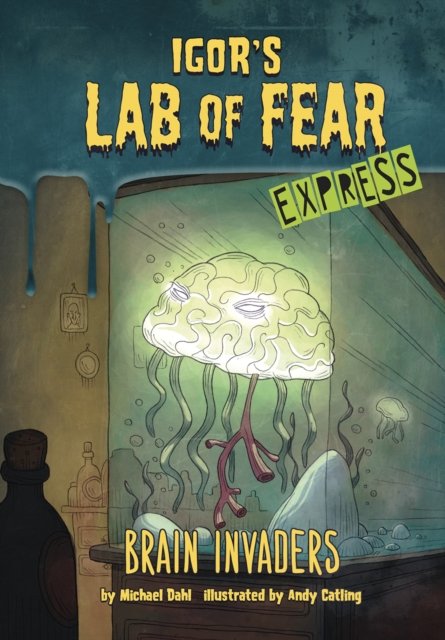 Cover for Dahl, Michael (Author) · Brain Invaders - Express Edition - Igor's Lab of Fear - Express Editions (Paperback Bog) (2021)