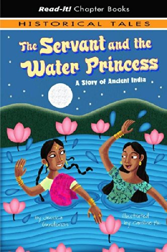 Cover for Jessica Gunderson · The Servant and the Water Princess: a Story of Ancient India (Read-it! Chapter Books: Historical Tales) (Hardcover Book) (2009)