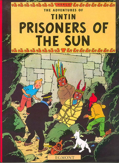 Prisoners of the Sun - The Adventures of Tintin - Herge - Bøker - HarperCollins Publishers - 9781405206259 - 26. september 2012