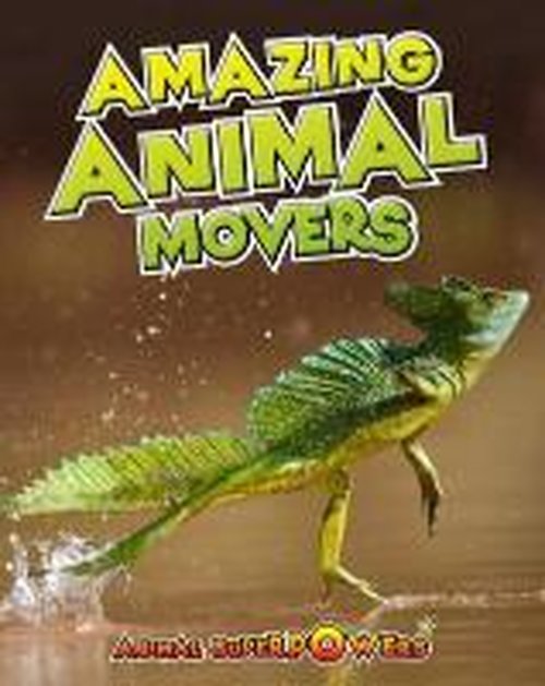 Cover for John Townsend · Amazing Animal Movers - Animal Superpowers (Paperback Book) (2013)