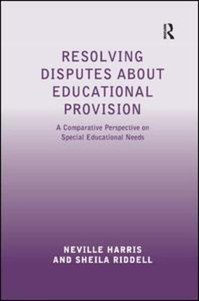 Cover for Neville Harris · Resolving Disputes about Educational Provision: A Comparative Perspective on Special Educational Needs (Hardcover bog) [New edition] (2011)
